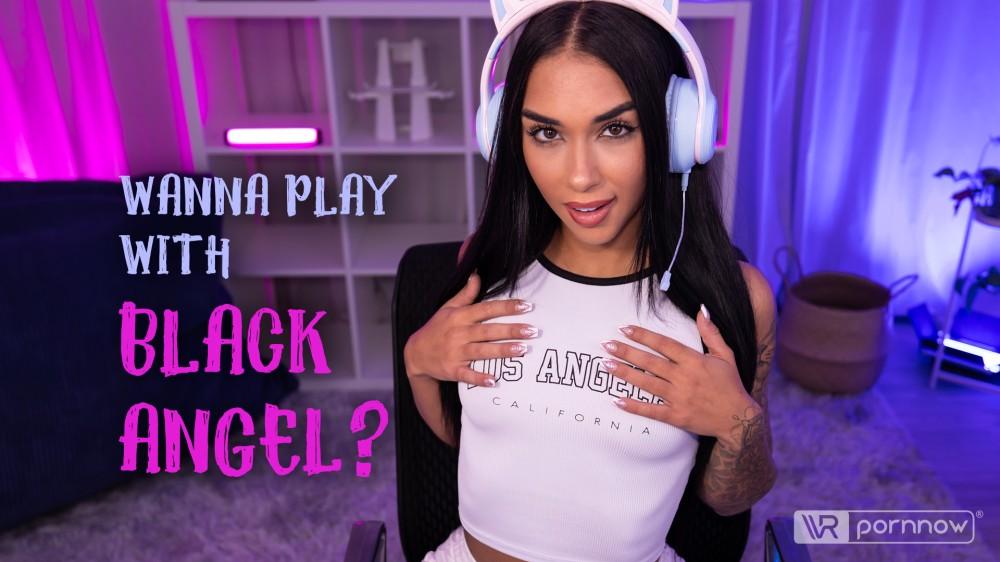 Erotic Gaming Session Starring Black Angel VR porn with %models_name% from VR pornnow studio