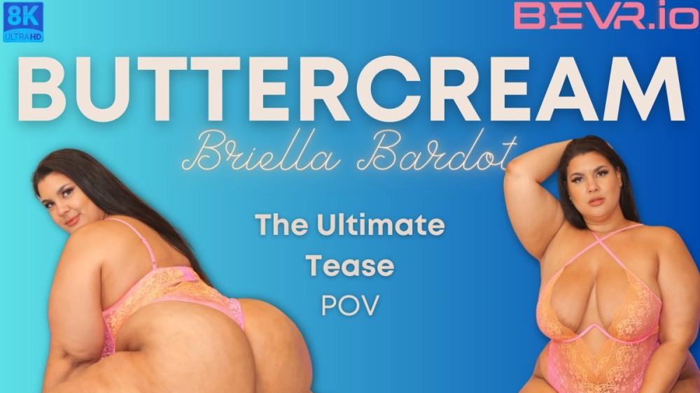 Buttercream Brielle Bardot The Ultimate Tease POV VR porn with Leana Lovings from Blush Erotica VR