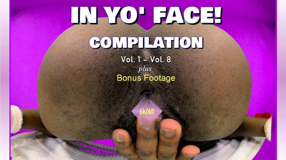 In Yo’ Face! Compilation Vol. 1 – Vol. 8 VR porn with Amarna Miller, Ariadna, Sensi from Ebony VR Solo's