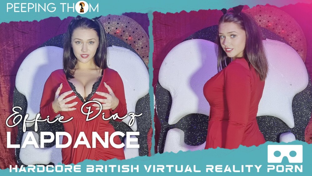 Effie Diaz – Lapdance VR porn with Effie Diaz from Peeping Thom studio